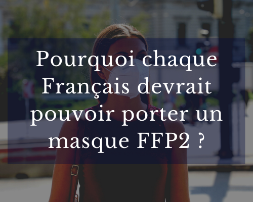 Warum sollte jeder Franzose eine FFP2-Maske tragen können?
